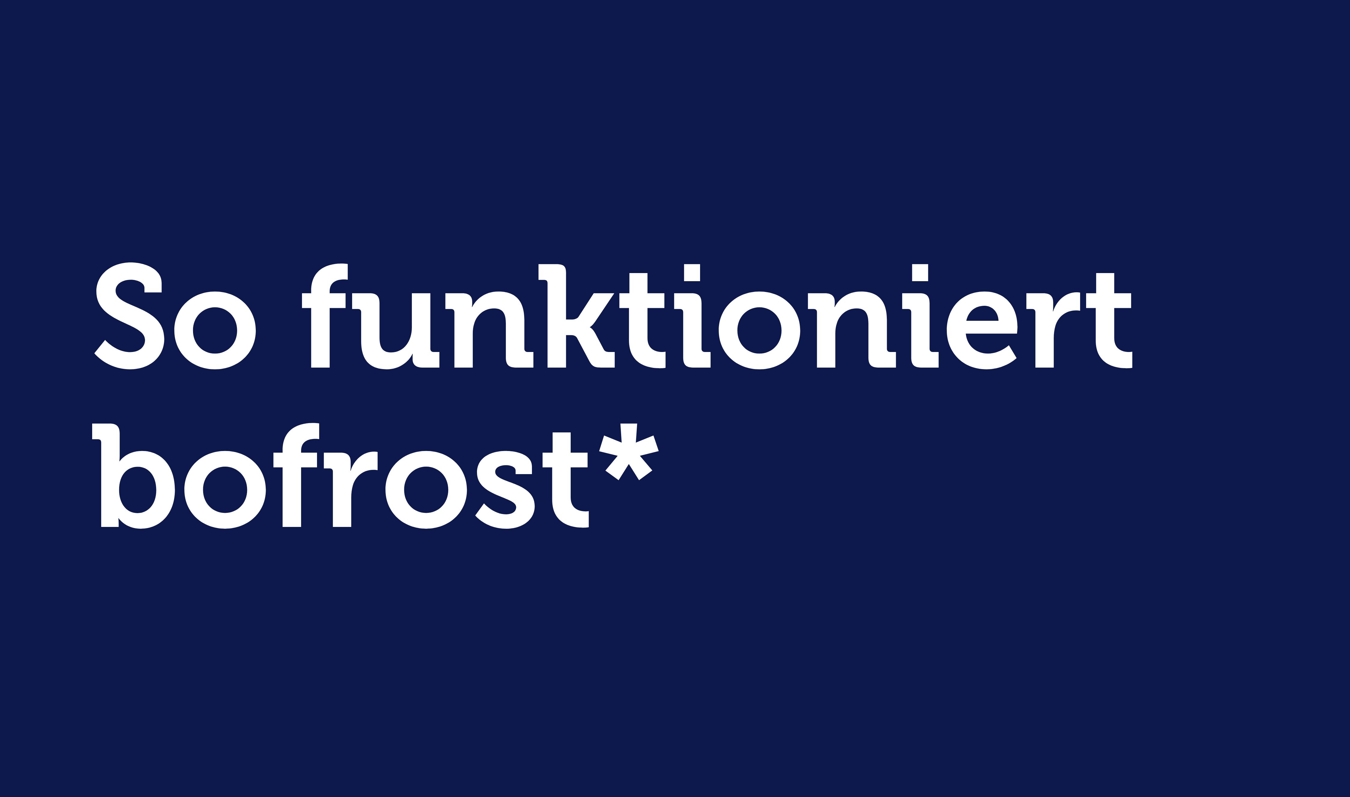 So funktioniert bofrost*